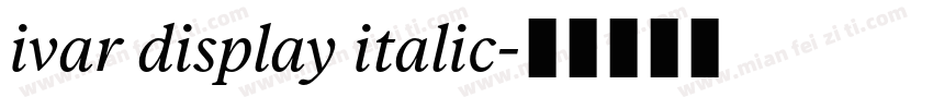 ivar display italic字体转换
